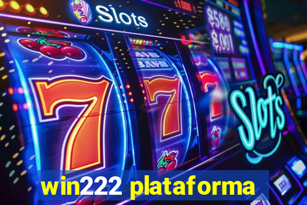 win222 plataforma