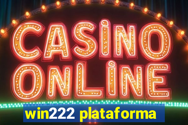 win222 plataforma