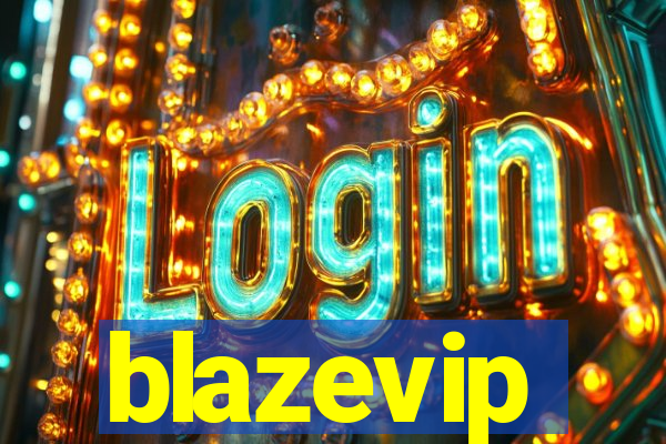 blazevip