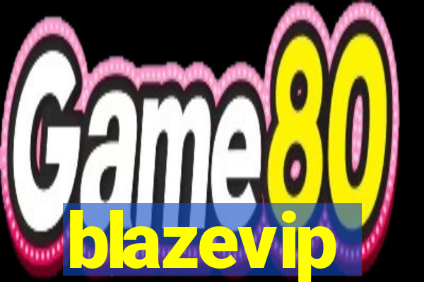 blazevip