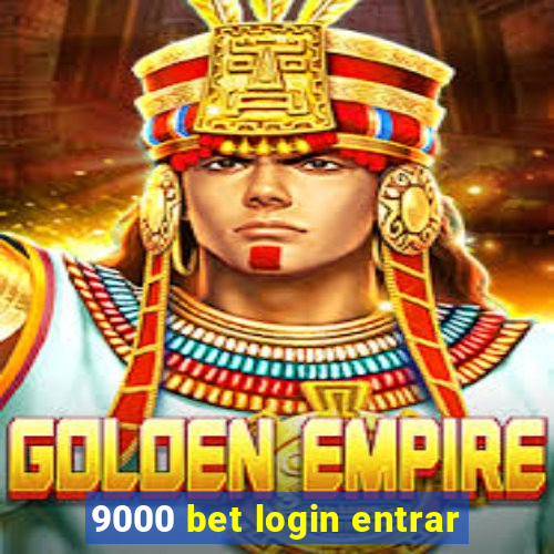 9000 bet login entrar