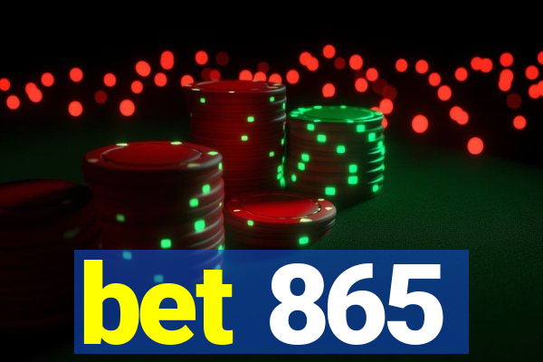 bet 865