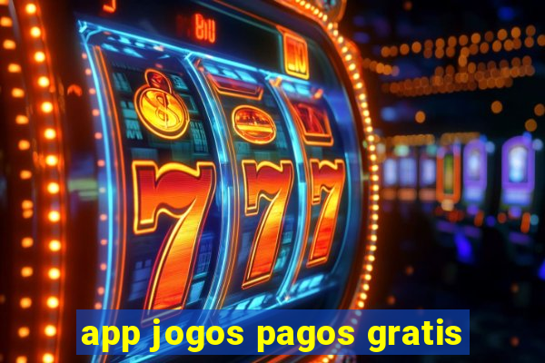 app jogos pagos gratis