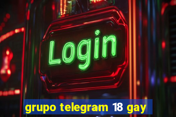 grupo telegram 18 gay