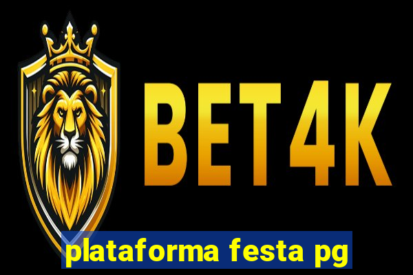 plataforma festa pg