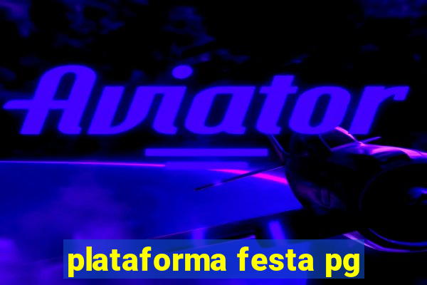 plataforma festa pg