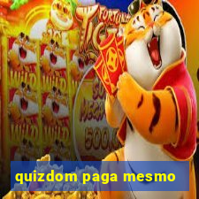 quizdom paga mesmo