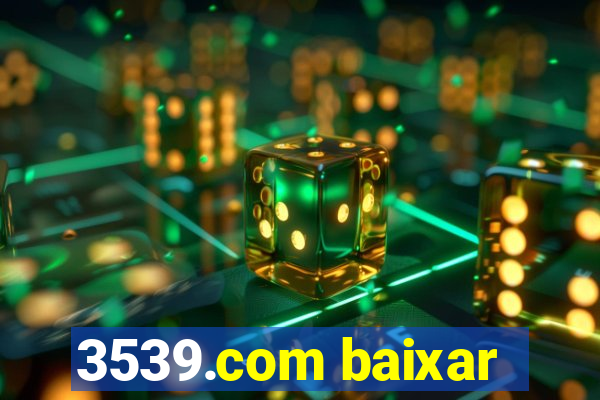 3539.com baixar