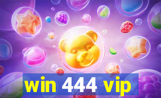 win 444 vip