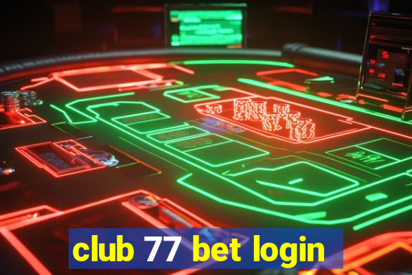 club 77 bet login