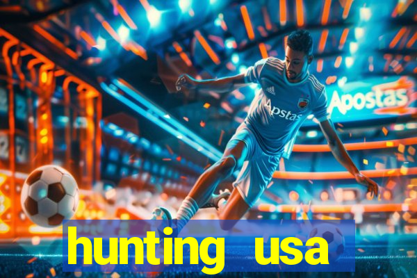 hunting usa dinheiro infinito