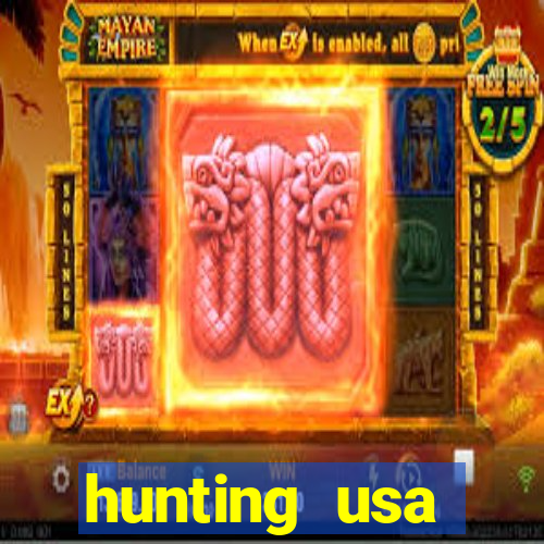 hunting usa dinheiro infinito