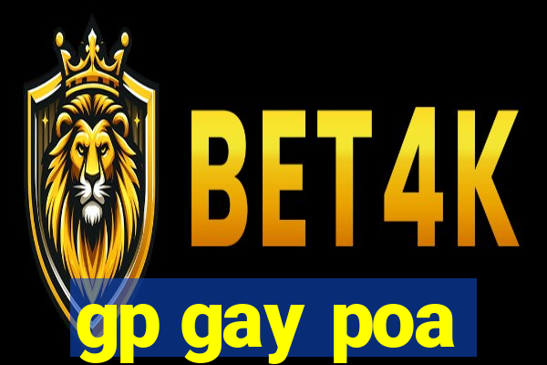 gp gay poa