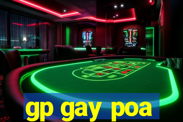 gp gay poa