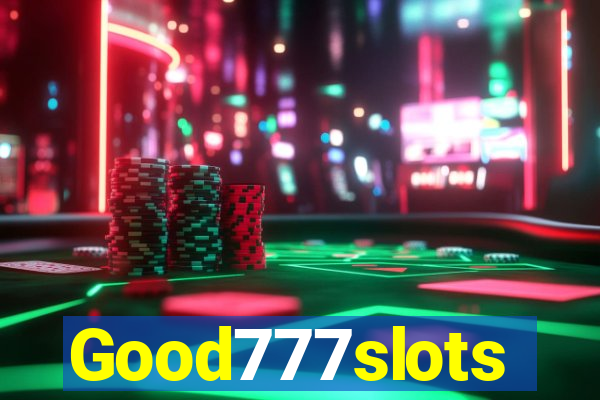 Good777slots