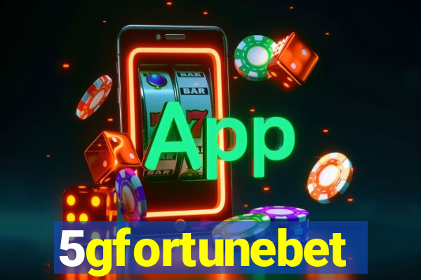 5gfortunebet