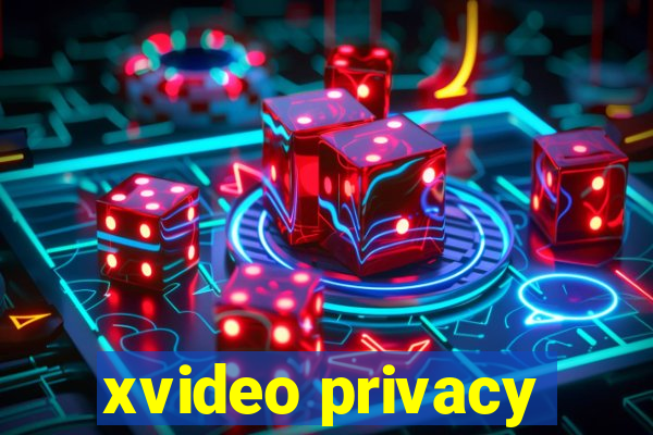 xvideo privacy