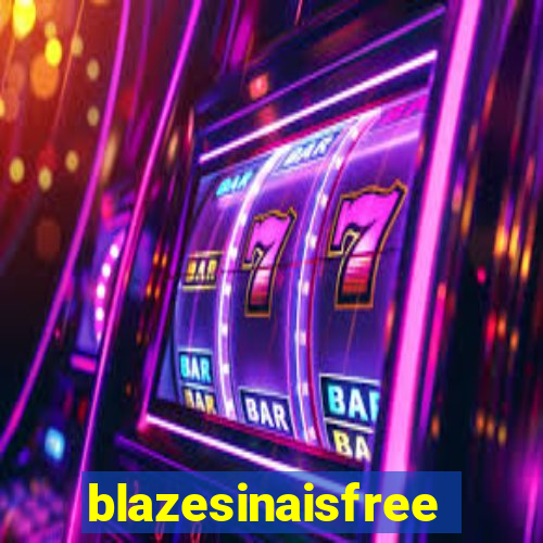 blazesinaisfree