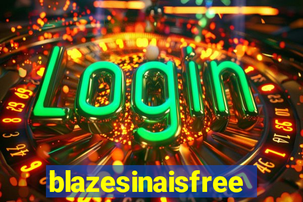 blazesinaisfree