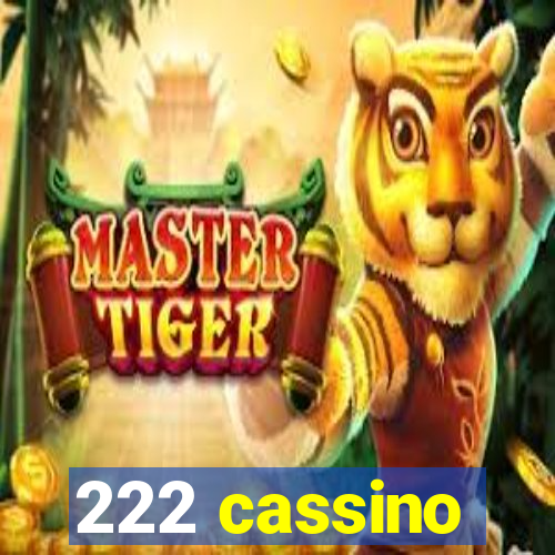 222 cassino