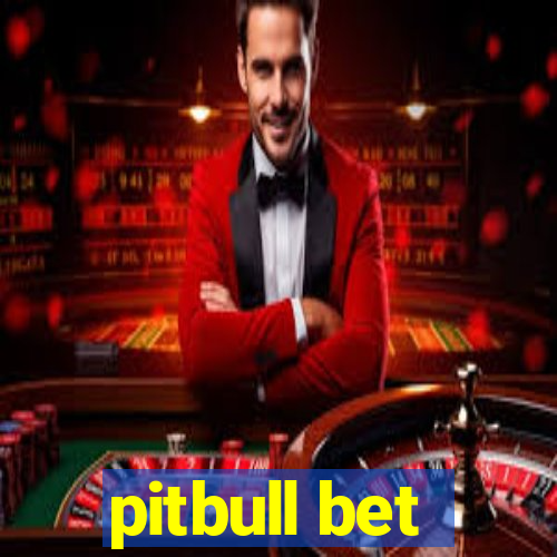 pitbull bet