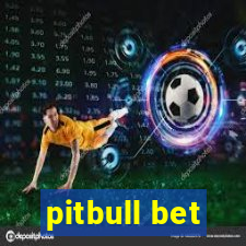 pitbull bet