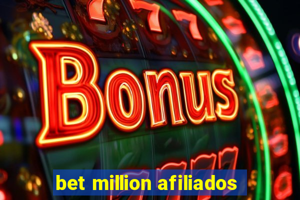 bet million afiliados