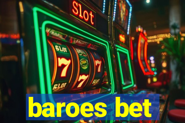 baroes bet