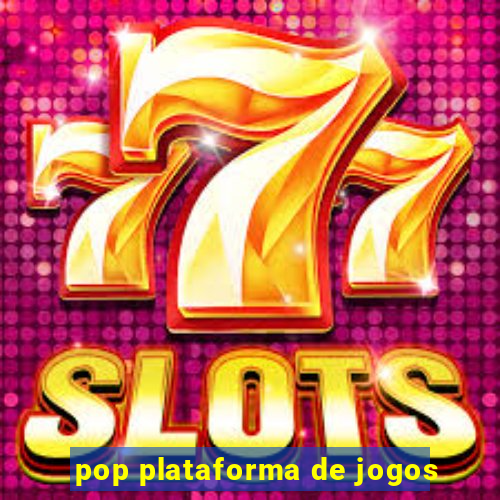 pop plataforma de jogos