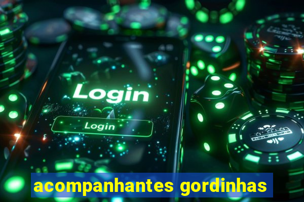 acompanhantes gordinhas