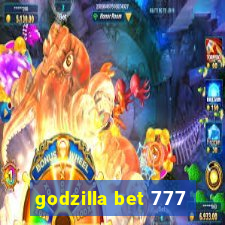 godzilla bet 777