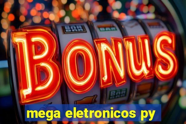 mega eletronicos py