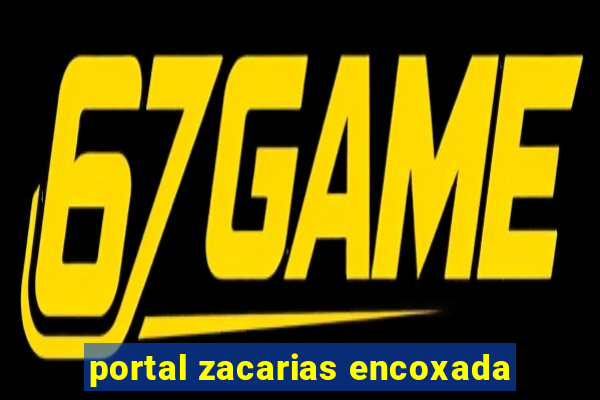 portal zacarias encoxada