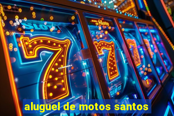 aluguel de motos santos