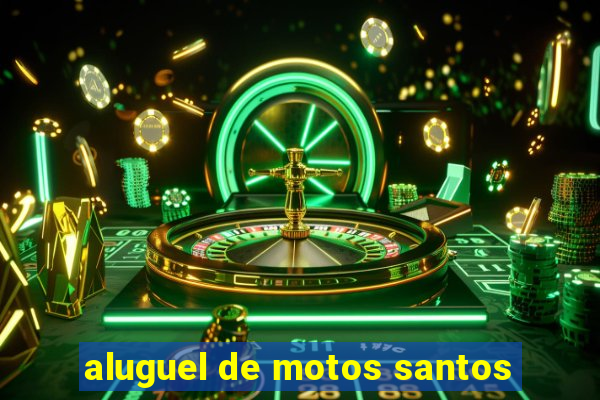 aluguel de motos santos