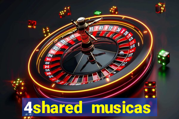 4shared musicas para baixar