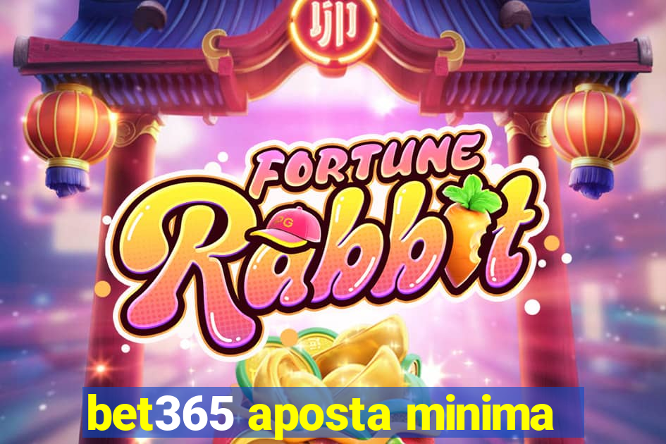 bet365 aposta minima