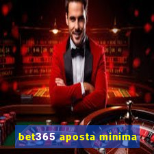 bet365 aposta minima