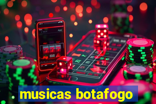 musicas botafogo