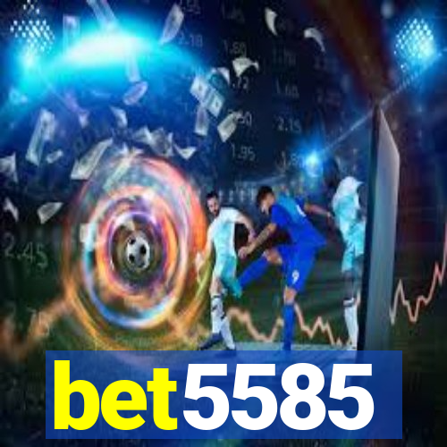 bet5585