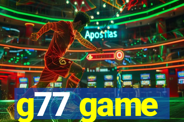 g77 game