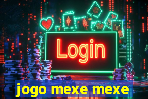 jogo mexe mexe