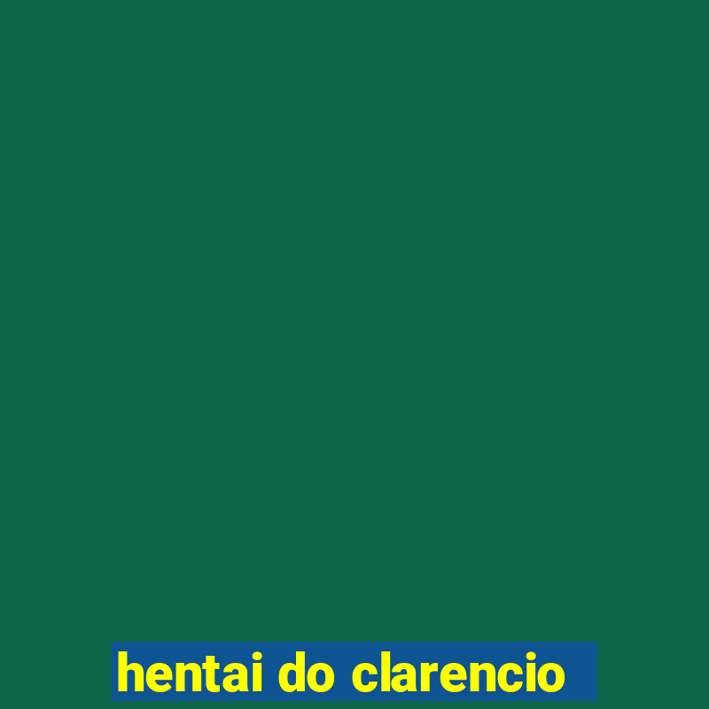 hentai do clarencio