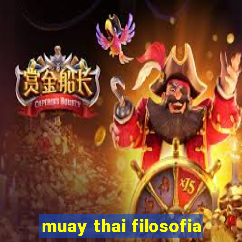 muay thai filosofia