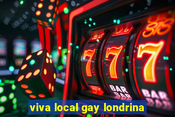 viva local gay londrina