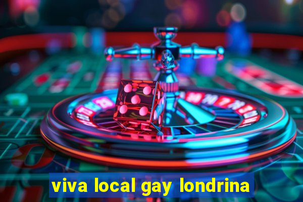 viva local gay londrina