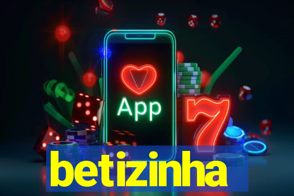 betizinha