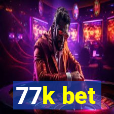 77k bet