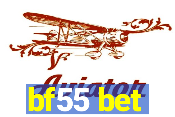 bf55 bet