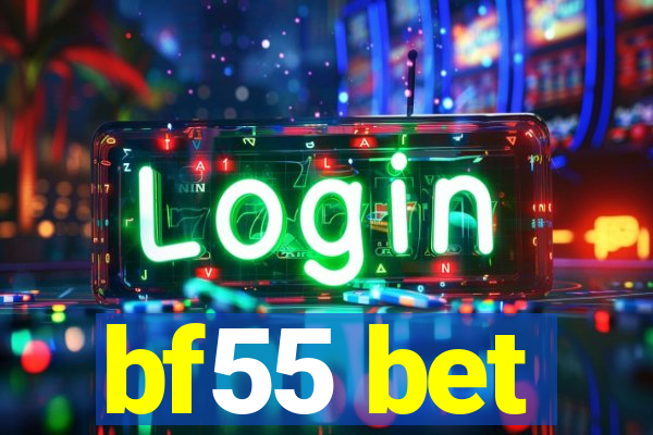 bf55 bet